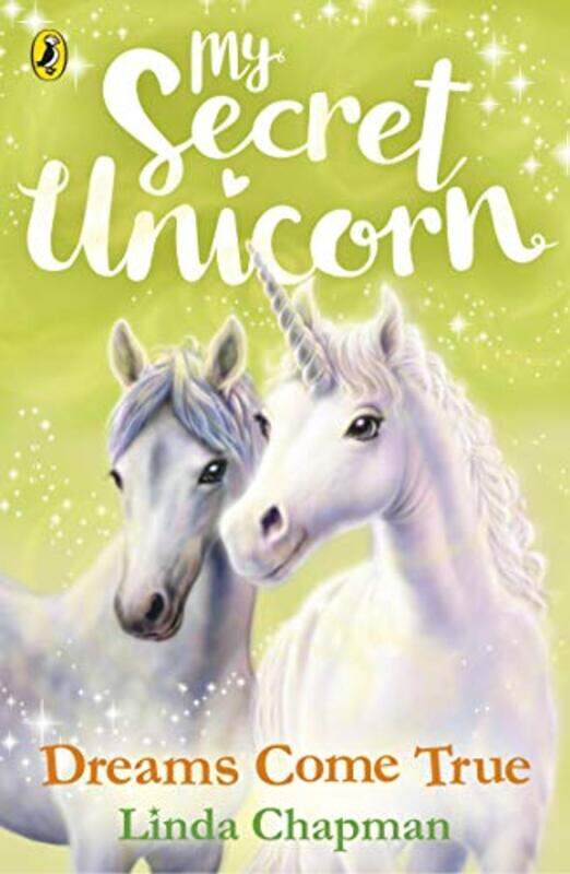

My Secret Unicorn Dreams Come True by Linda Chapman-Paperback