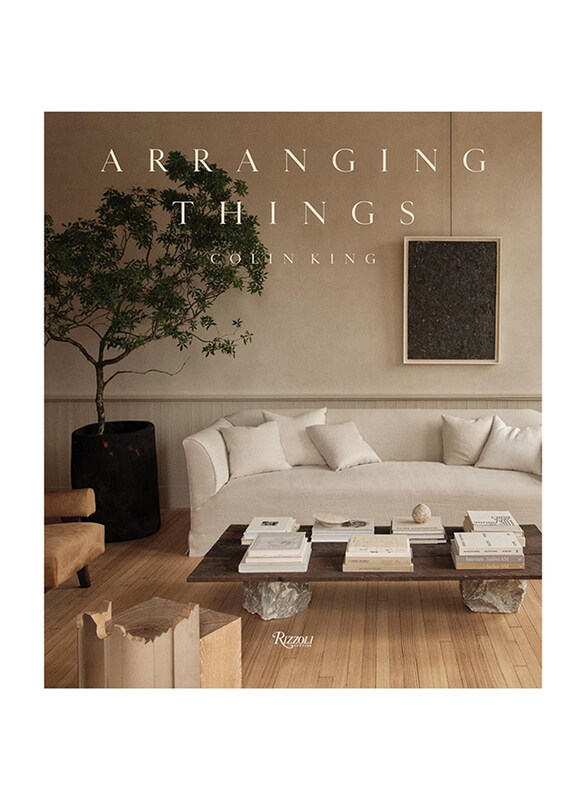 

Arranging Things, Hardcover Book, By: Colin King & Sam Cochran