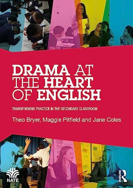 

Drama at the Heart of English by James GoudkampProfessor Donal Nolan-Paperback