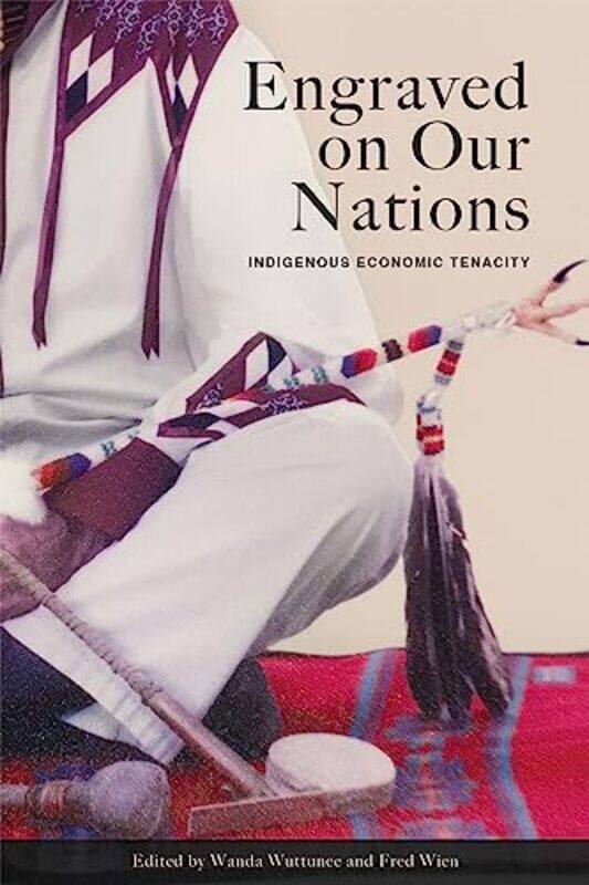 

Engraved On Our Nations by Wanda WuttuneeFred Wien-Paperback