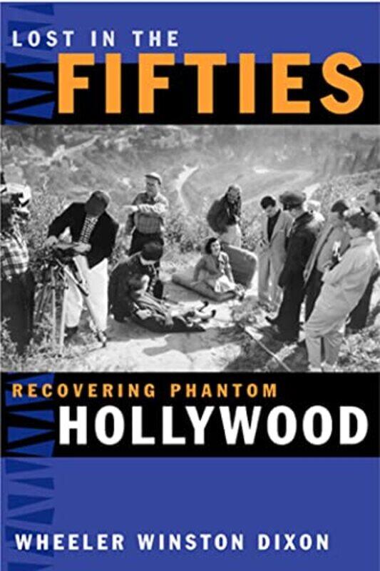 

Lost in the Fifties by Wheeler Winston Dixon-Paperback