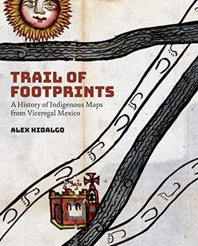 

Trail of Footprints by Alex Hidalgo-Paperback