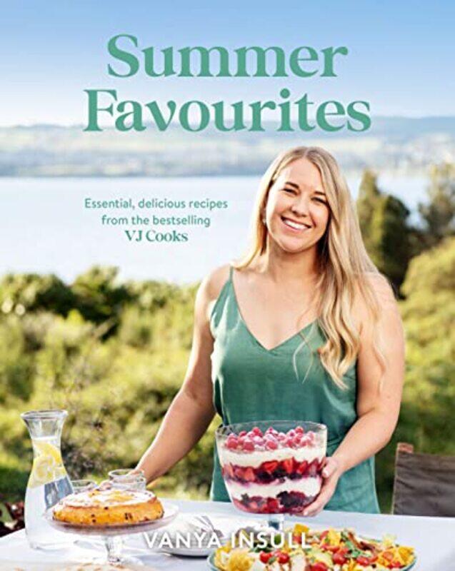 

Summer Favourites Essential Delicious Recipes From The Bestselling Vj Cooks by Insull, Vanya-Paperback