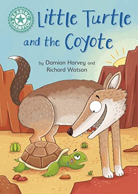 

Reading Champion Little Turtle and the Coyote by Damian HarveyRichard Watson-Paperback