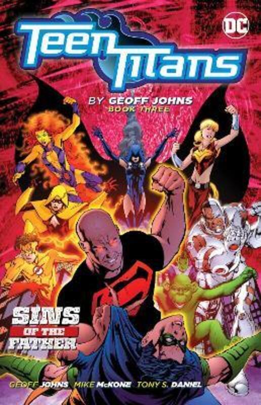 Teen Titans by Geoff Johns Book Three,Paperback,By :Johns, Geoff