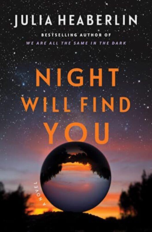 

Night Will Find You by Julia Heaberlin-Hardcover