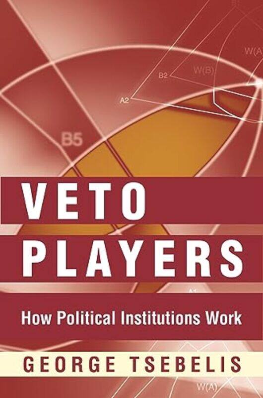 

Veto Players by George Tsebelis-Paperback