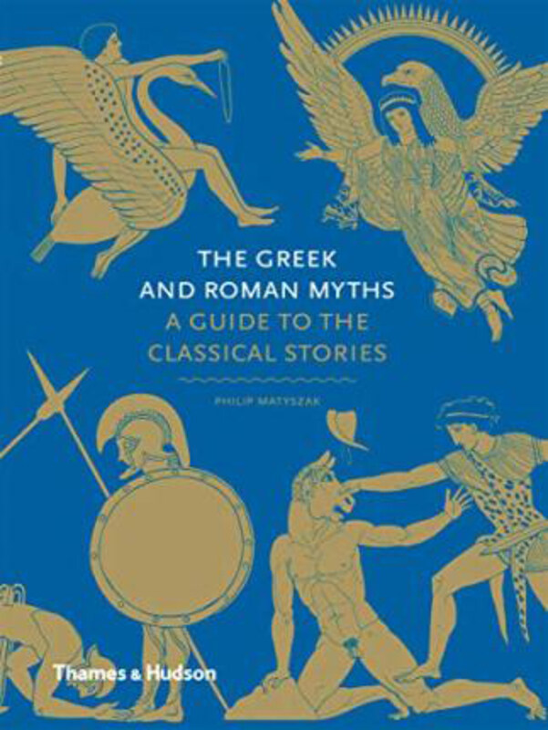 

The Greek and Roman Myths: A Guide to the Classical Stories, Hardcover Book, By: Philip Matyszak