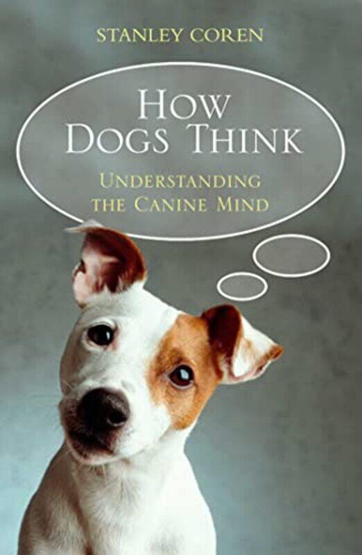 

How Dogs Think by Sosae and Dennis Caetano-Paperback