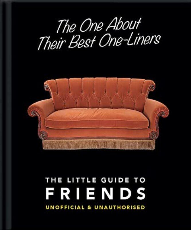 

The One About Their Best One-Liners: The Little Guide to Friends,Hardcover,by:Orange Hippo!