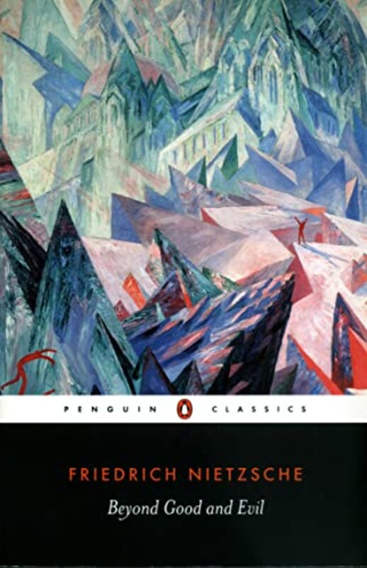 Beyond Good And Evil Penguin Classics by Friedrich Nietzsche Paperback