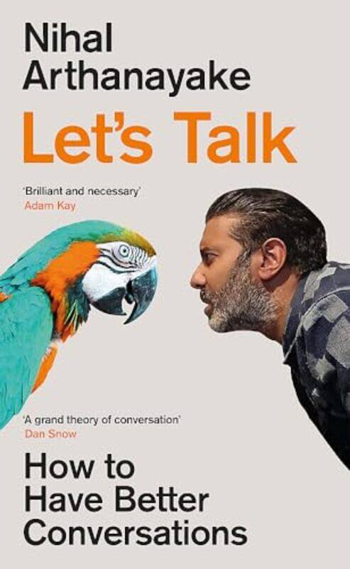 

Let'S Talk: How To Have Better Conversations By Arthanayake, Nihal Hardcover