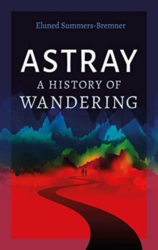 

Astray by Eluned Summers-Bremner-Hardcover