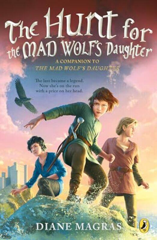 

Hunt For The Mad Wolfs Daughter by Diane Magras-Paperback