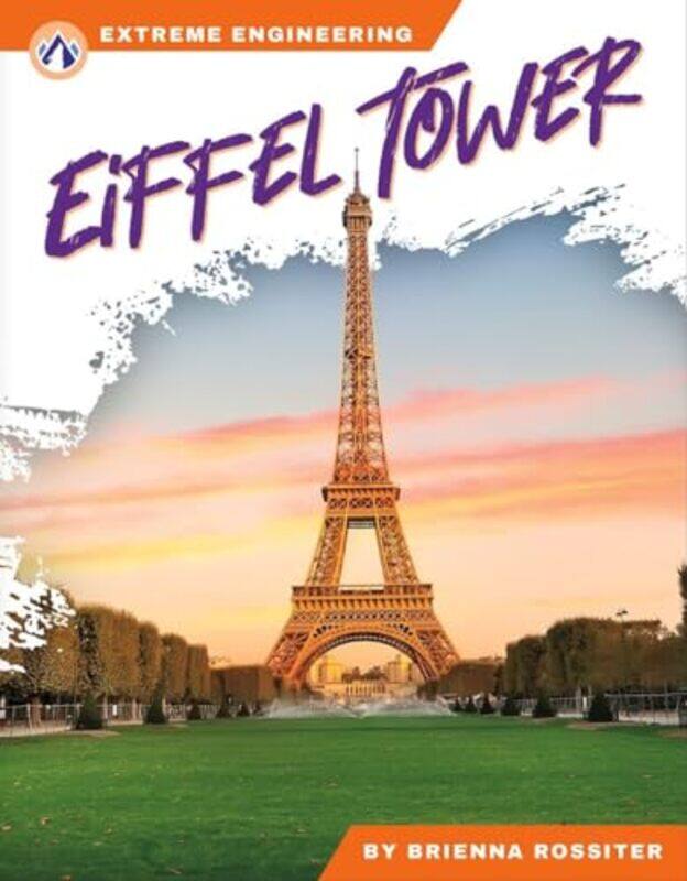 

Extreme Engineering Eiffel Tower by Lisa KatzenbergerHannah George-Paperback