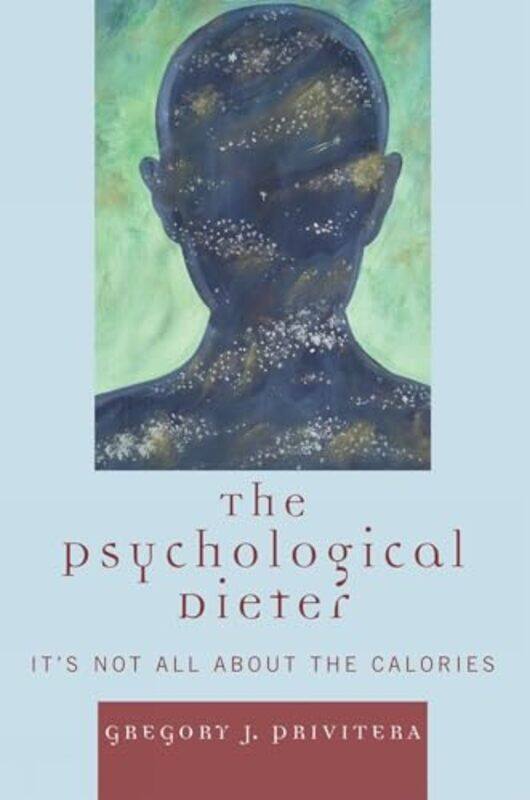 

The Psychological Dieter by Gregory J Privitera-Paperback