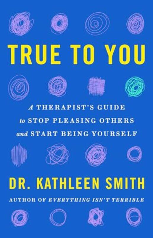 

True to You by Dr Kathleen Smith -Paperback