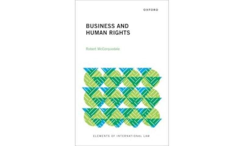 

Business and Human Rights by Robert (Member, UN Working Group on Business and Human Rights, Member, UN Working Group on Business and Human Rights) McC