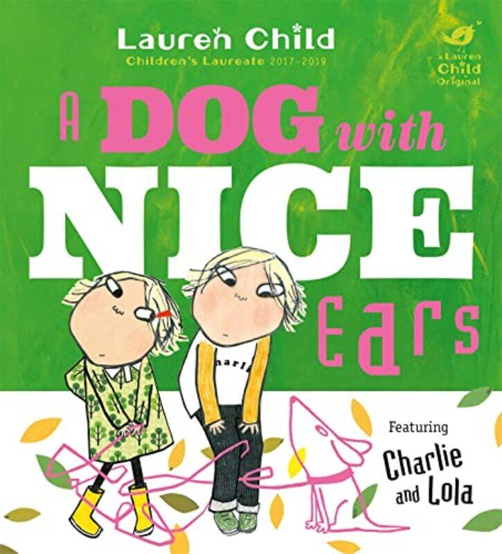 

Charlie and Lola A Dog With Nice Ears by Lauren Child-Paperback