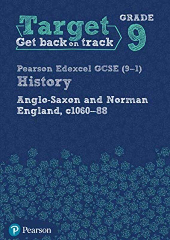 

Target Grade 9 Edexcel GCSE 91 History AngloSaxon and Norman England c10601088 Workbook -Paperback