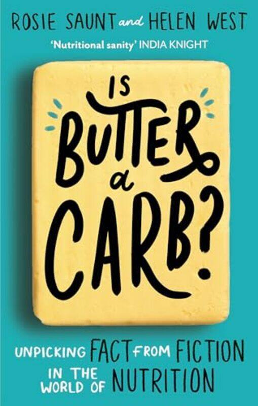 

Is Butter a Carb by Rosie SauntHelen West-Paperback