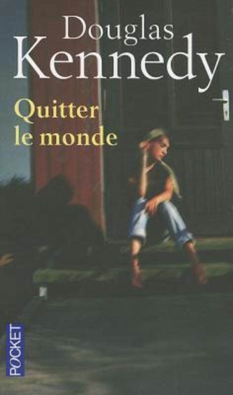 

Quitter le monde.paperback,By :Douglas Kennedy