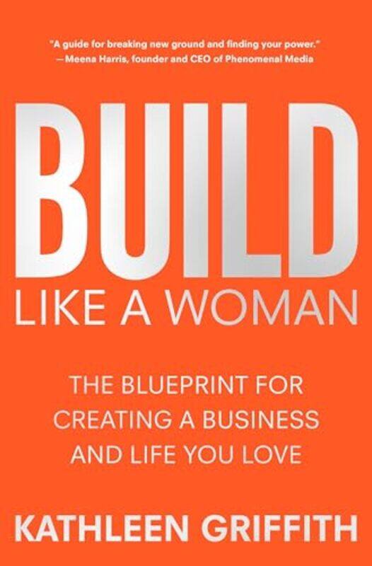 

Build Like A Woman by Kathleen Griffith-Hardcover