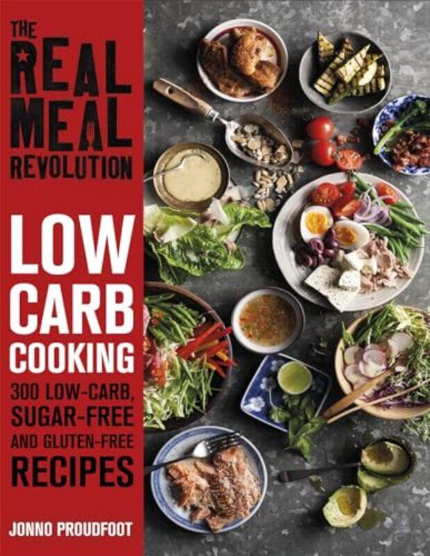 

Real Meal Revolution Low Carb Cooking By Proudfoot Jonno - Paperback
