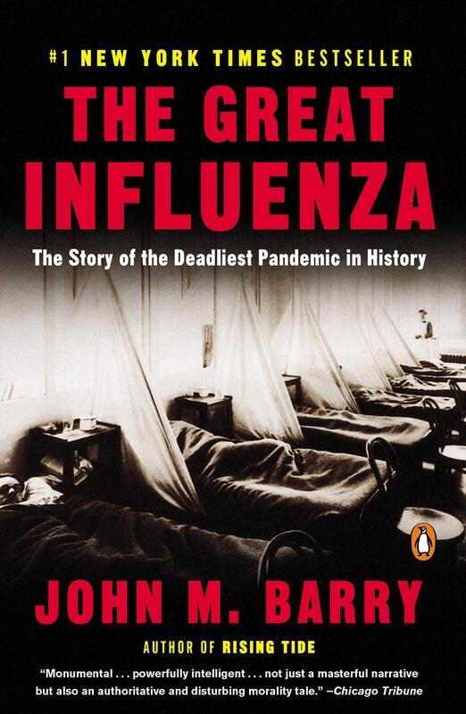 

Great Influenza, The (revised ed): The Epic Story of the Deadliest Plague in History, Paperback Book, By: John M. Barry