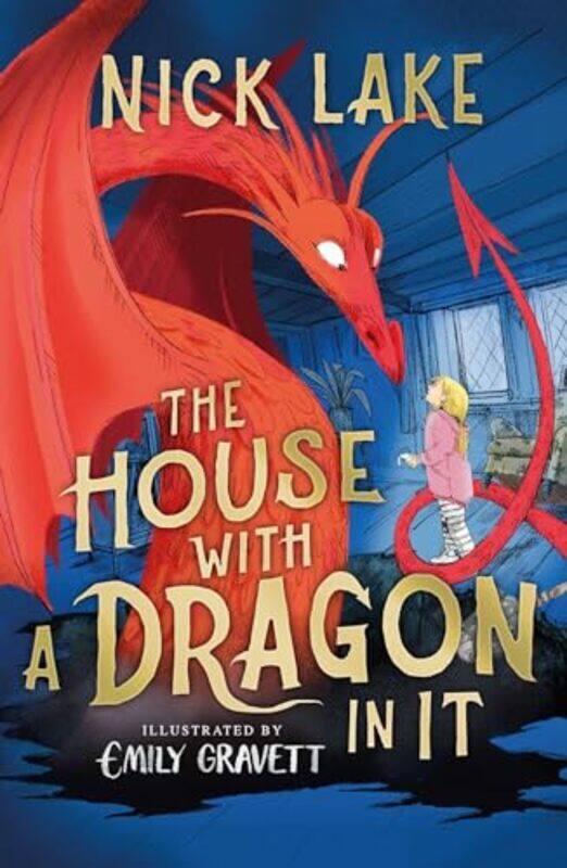 

The House With a Dragon in It by Nick LakeEmily Gravett-Paperback