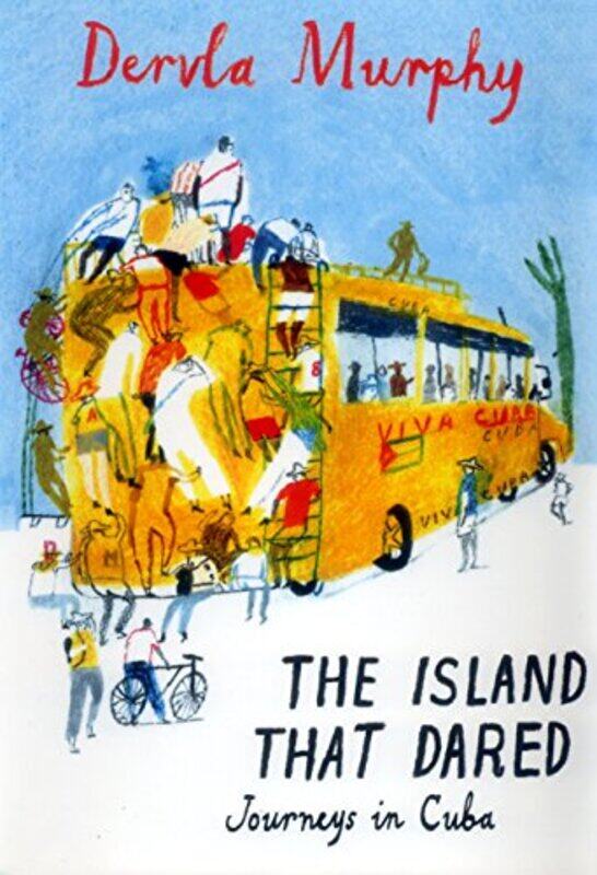 

The Island that Dared by Dervla Murphy-Paperback