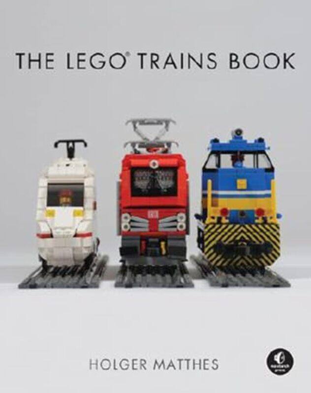 

The LEGO Trains Book by Joe Brummer-Hardcover