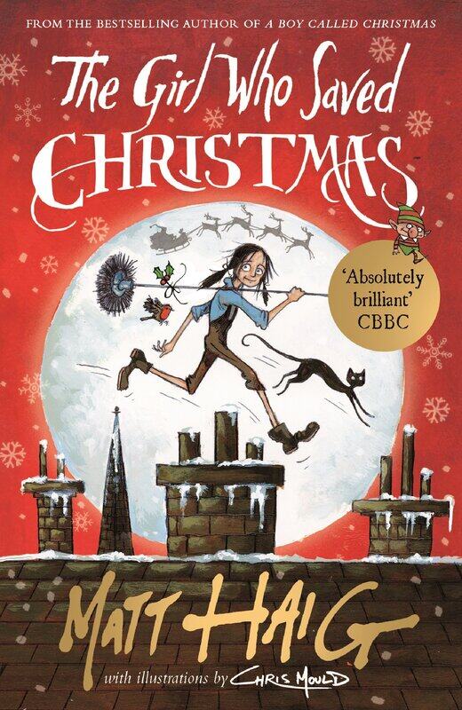 

The Girl Who Saved Christmas, Paperback Book, By: Matt Haig