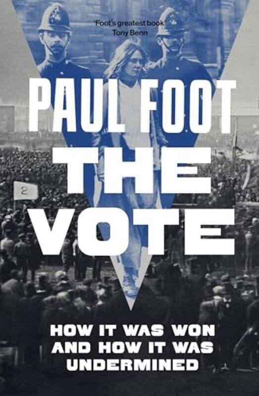 

The Vote by Paul Foot-Paperback