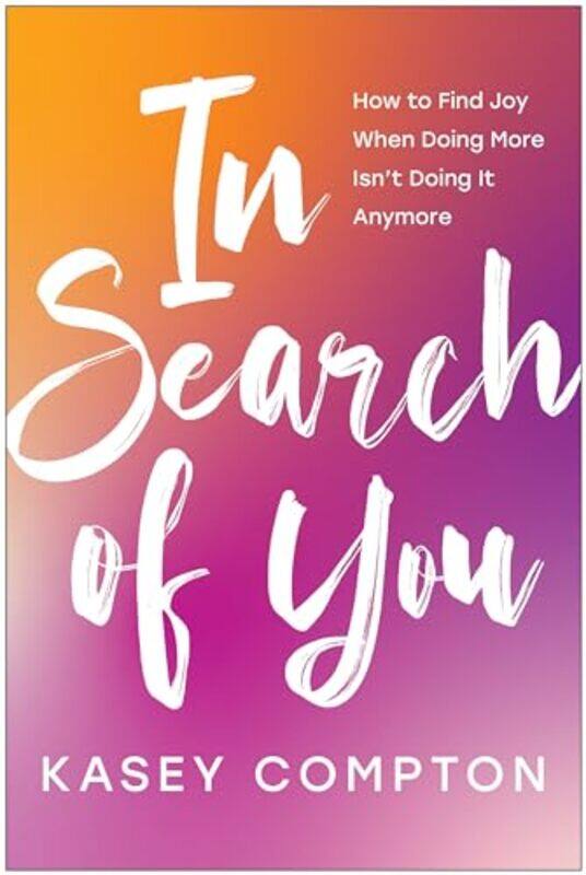 

In Search of You by Kasey Compton -Paperback