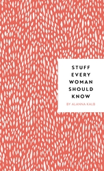 Stuff Every Woman Should Know, Hardcover Book, By: Alanna Kalb