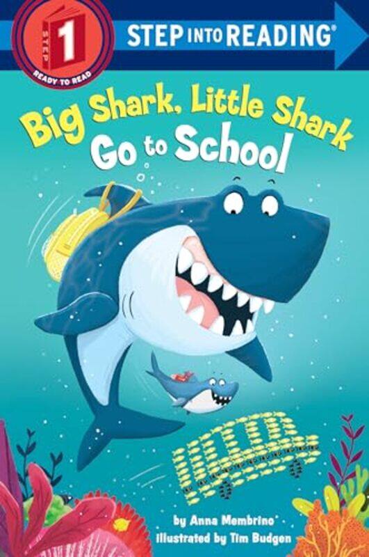 

Big Shark Little Shark Go to School by Anna Membrino-Paperback