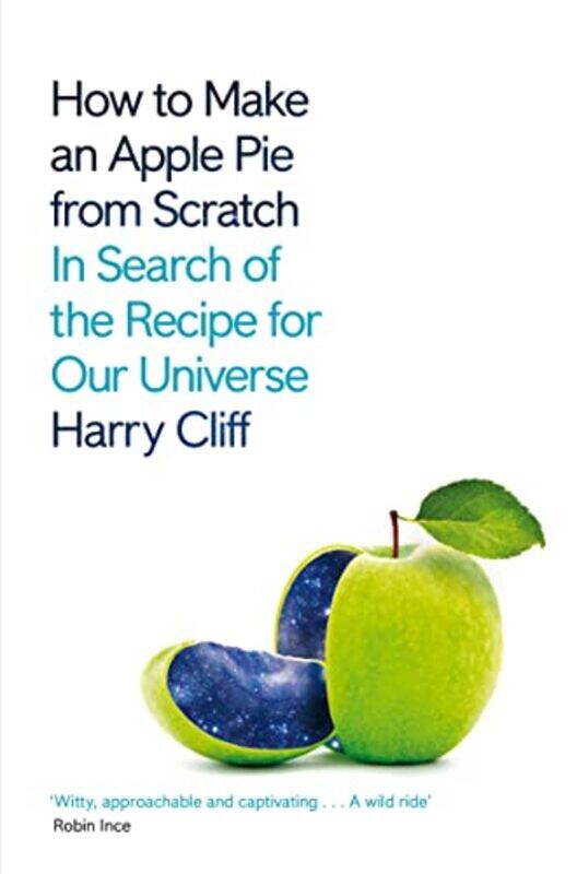 

How to Make an Apple Pie from Scratch by Harry Cliff-Paperback