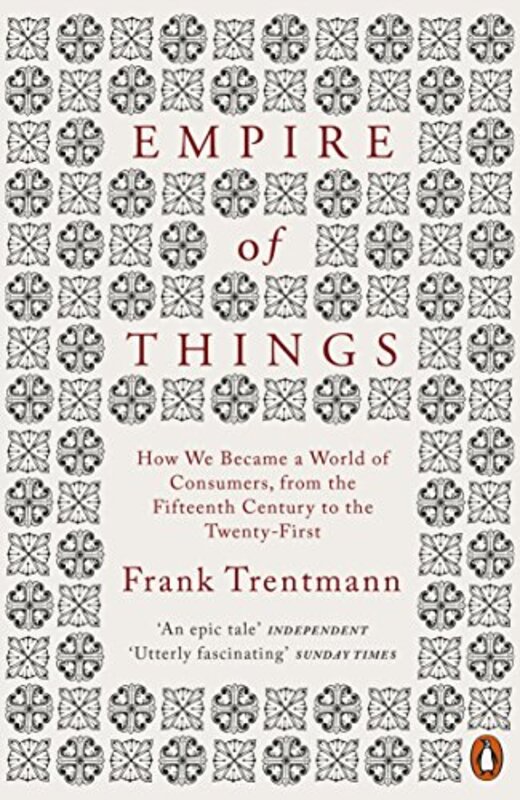 Empire of Things by Frank Trentmann-Paperback