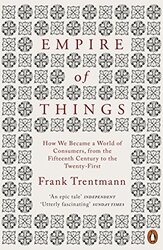 Empire of Things by Frank Trentmann-Paperback