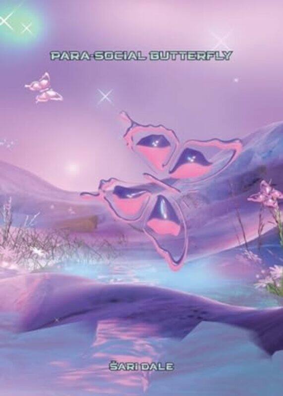 

Parasocial Butterfly by Sari Dale-Paperback