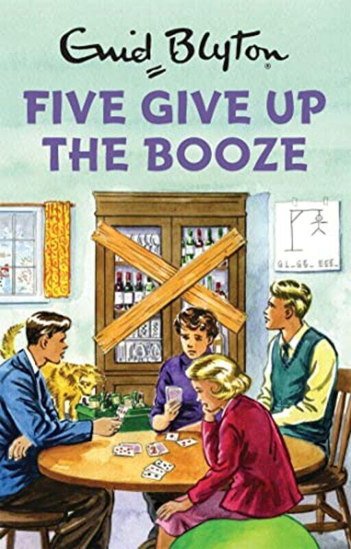 

Five Give Up the Booze by Mikael ForslundKarolina Holda-Hardcover