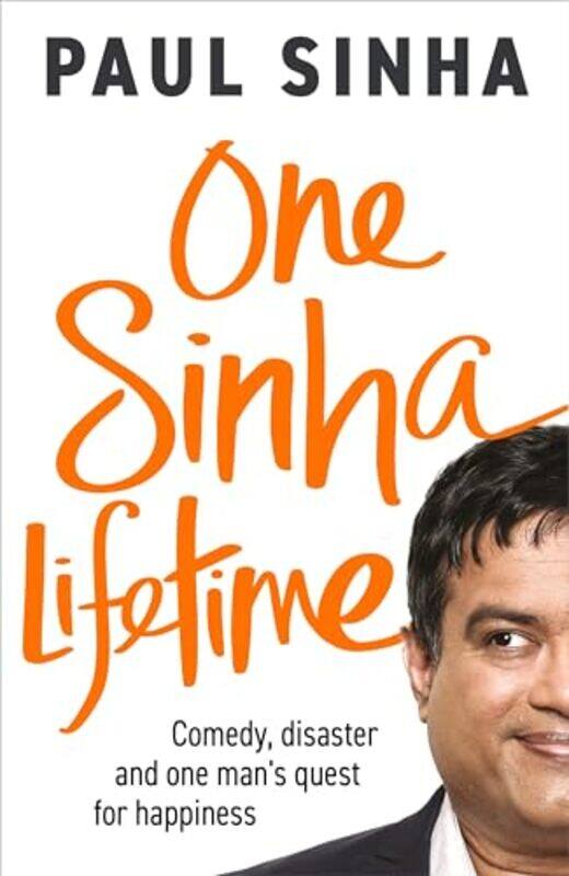 

One Sinha Lifetime by Paul Sinha-Hardcover