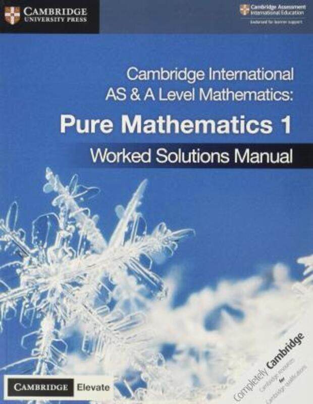 

Cambridge International AS & A Level Mathematics Pure Mathematics 1 Worked Solutions Manual with Cam.paperback,By :James, Muriel