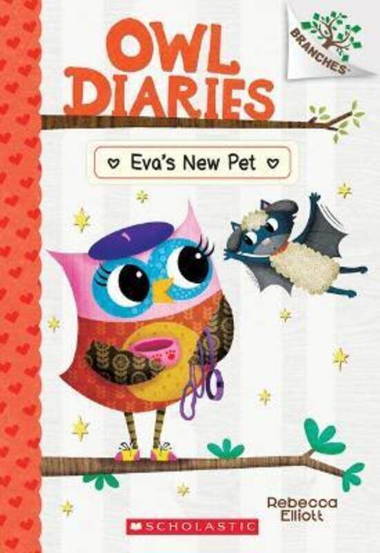 

Eva's New Pet: A Branches Book (Owl Diaries #15), 15.paperback,By :Elliott, Rebecca - Elliott, Rebecca