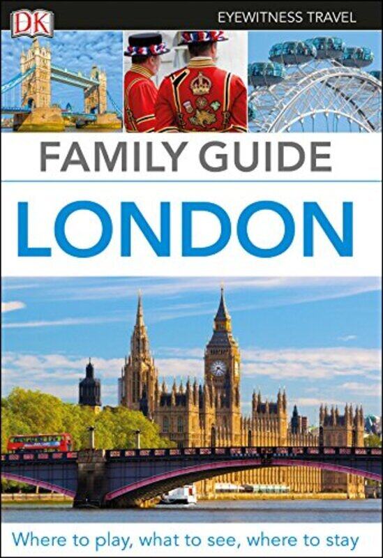 

Dk Eyewitness Family Guide London By Dk Eyewitness Paperback