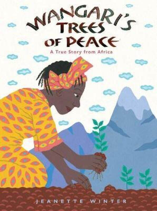 

Wangari's Tree of Peace: A True Story from Africa.paperback,By :Winter, Jeanette