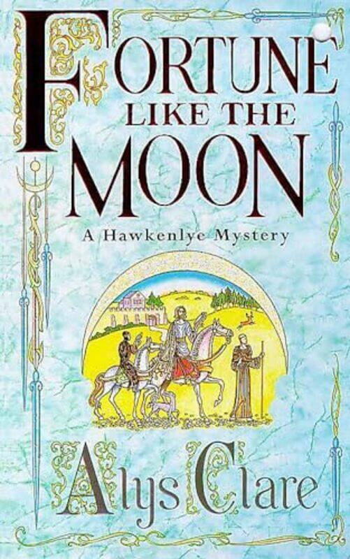 

Fortune like the Moon by Alys ClareElizabeth Harris-Paperback