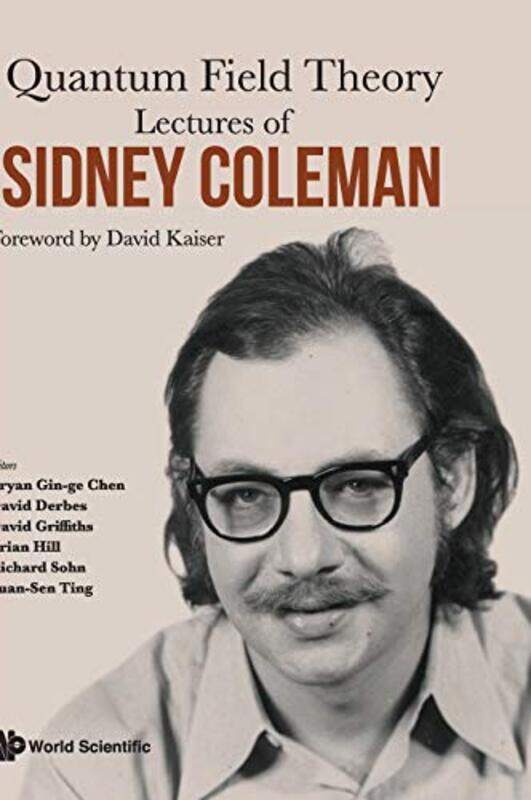 

Lectures Of Sidney Coleman On Quantum Field Theory Foreword By David Kaiser by William Shakespeare-Hardcover