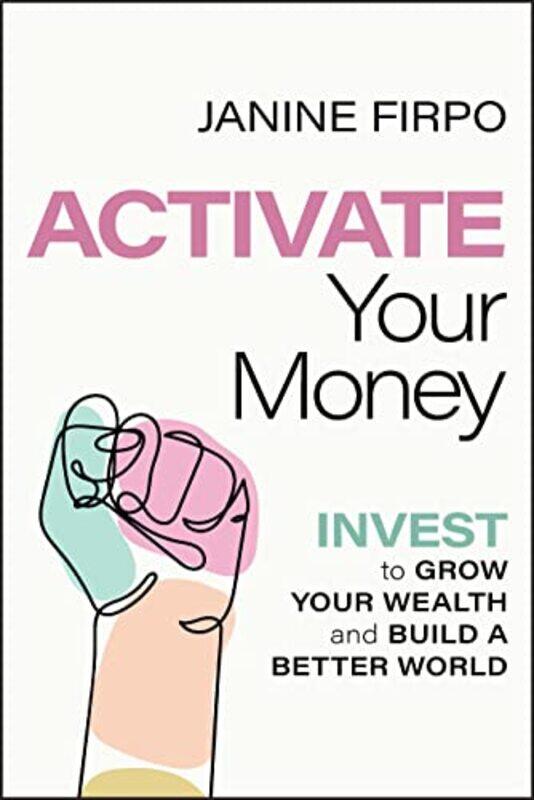 

Activate Your Money by Janine Firpo-Paperback
